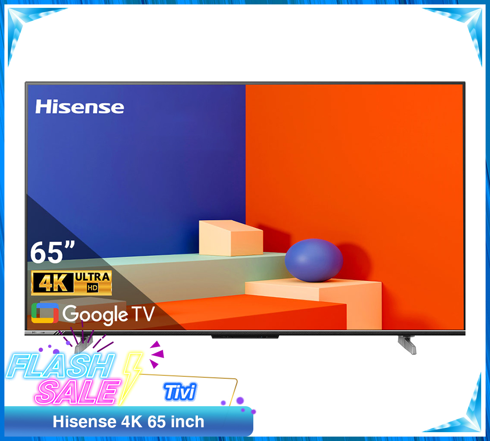 Tivi Hisense 4K 65 inch 65A6500K